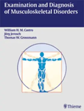 Castro / Jerosch |  Examination and Diagnosis of Musculoskeletal Disorders | eBook | Sack Fachmedien