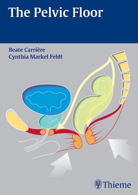 Carriere / Feldt / Carrière |  The Pelvic Floor | eBook | Sack Fachmedien