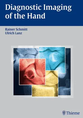 Schmitt / Lanz | Diagnostic Imaging of the Hand | E-Book | sack.de