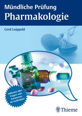 Luippold |  Mündliche Prüfung Pharmakologie | eBook | Sack Fachmedien