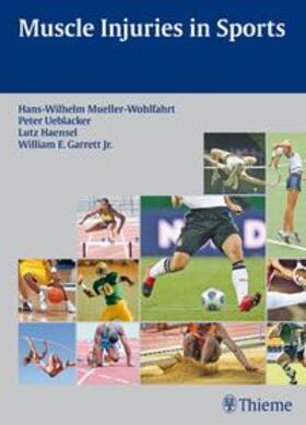 Müller-Wohlfahrt / Ueblacker / Hänsel |  Muscle Injuries in Sports | Buch |  Sack Fachmedien