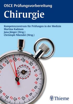 Jünger / Junker / Nikendei |  OSCE Prüfungsvorbereitung Chirurgie | eBook | Sack Fachmedien