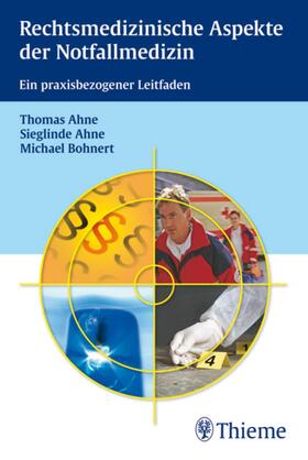 Ahne / Bohnert |  Rechtsmedizinische Aspekte der Notfallmedizin | eBook | Sack Fachmedien