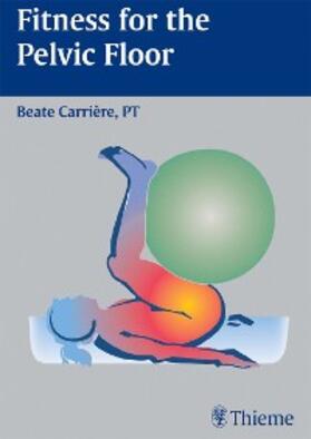 Carriere |  Fitness for the Pelvic Floor | eBook | Sack Fachmedien