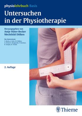 Hüter-Becker / Dölken |  Untersuchen in der Physiotherapie | eBook | Sack Fachmedien