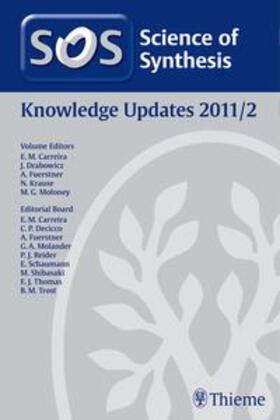 Carreira / Drabowicz / Fürstner | Science of Synthesis Knowledge Updates 2011 Vol. 2 | Buch | 978-3-13-164281-3 | sack.de