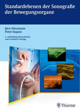 Hinzmann / Kupatz |  Standardebenen der Sonografie der Bewegungsorgane | Buch |  Sack Fachmedien