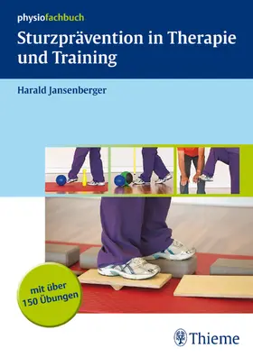 Jansenberger |  Sturzprävention in Therapie und Training | eBook | Sack Fachmedien