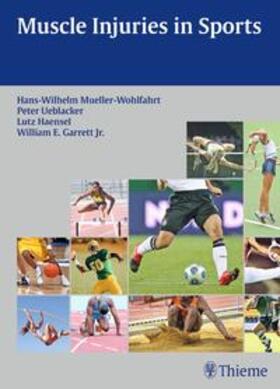 Müller-Wohlfahrt / Hänsel / Ueblacker |  Muscle Injuries in Sports | eBook | Sack Fachmedien