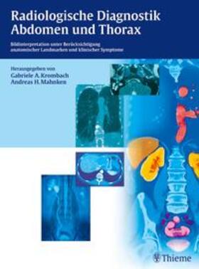Krombach / Mahnken |  Radiologische Diagnostik Abdomen und Thorax | Buch |  Sack Fachmedien
