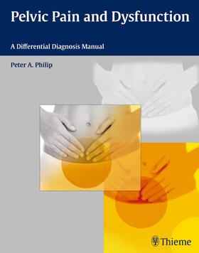 Philip |  Pelvic Pain and Dysfunction | eBook | Sack Fachmedien