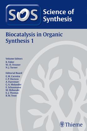 Faber / Fessner / Turner |  Science of Synthesis: Biocatalysis in Organic Synthesis Vol. 1 | Buch |  Sack Fachmedien