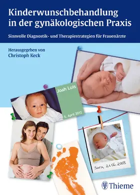 Keck |  Kinderwunschbehandlung in der gynäkologischen Praxis | eBook | Sack Fachmedien