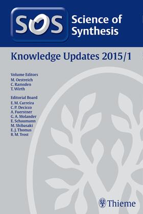 Oestreich / Ramsden / Wirth |  Science of Synthesis Knowledge Updates: 2015/1 | Buch |  Sack Fachmedien