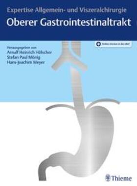 Hölscher / Mönig / Meyer | Expertise Oberer Gastrointestinaltrakt | Medienkombination | 978-3-13-177141-4 | sack.de