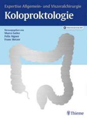 Sailer / Aigner / Hetzer |  Koloproktologie | Buch |  Sack Fachmedien