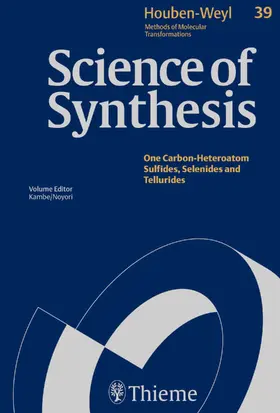 Kambe |  Science of Synthesis: Houben-Weyl Methods of Molecular Transformations  Vol. 39 | eBook | Sack Fachmedien