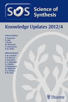 Fürstner / Hall / Marek |  Science of Synthesis Knowledge Updates 2012 Vol. 4 | eBook | Sack Fachmedien