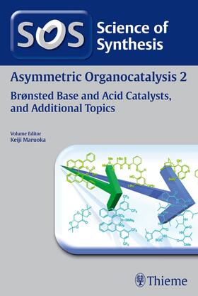 Maruoka |  Science of Synthesis: Asymmetric Organocatalysis Vol. 2 | eBook | Sack Fachmedien