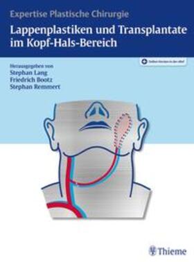 Lang / Bootz / Remmert |  Lappenplastiken und Transplantate im Kopf-Hals-Bereich | Buch |  Sack Fachmedien