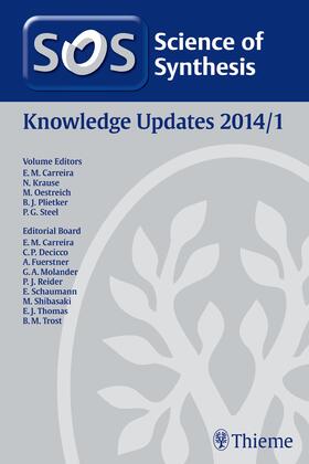 Carreira / Krause / Oestreich |  Science of Synthesis Knowledge Updates 2014 Vol. 1 | eBook | Sack Fachmedien