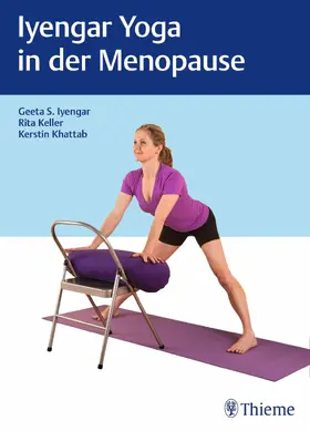 Iyengar / Keller / Khattab |  Iyengar-Yoga in der Menopause | eBook | Sack Fachmedien