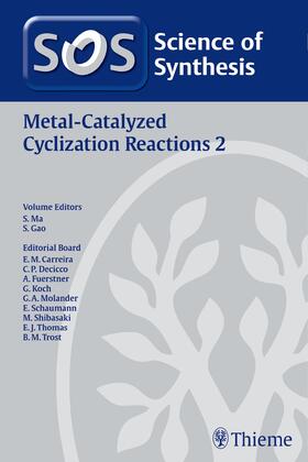 Ma / Gao |  Science of Synthesis: Metal-Catalyzed Cyclization Reactions Vol. 2 | Buch |  Sack Fachmedien
