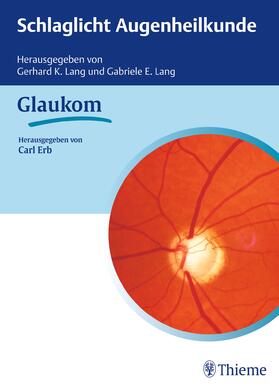 Erb |  Schlaglicht Augenheilkunde: Glaukom | eBook | Sack Fachmedien