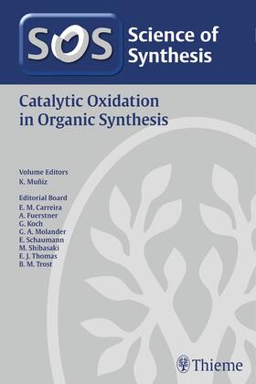 Muniz | Science of Synthesis: Catalytic Oxidation in Organic Synthesis | Buch | 978-3-13-201231-8 | sack.de