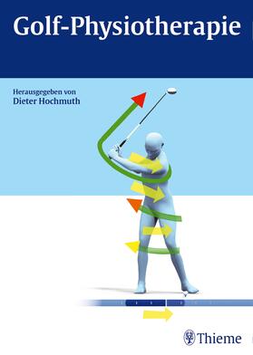 Hochmuth |  Golf-Physiotherapie | eBook | Sack Fachmedien