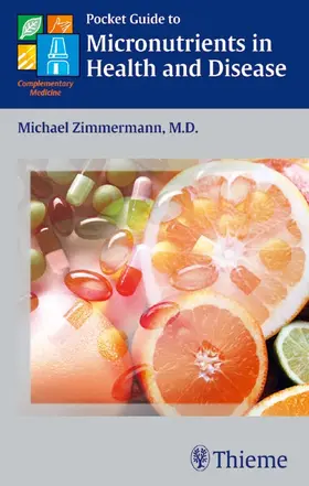 Zimmermann |  Pocket Guide to Micronutrients in Health and Disease | eBook | Sack Fachmedien