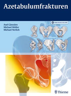 Gänsslen / Müller / Nerlich |  Azetabulumfrakturen | eBook | Sack Fachmedien