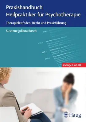 Bosch |  Praxishandbuch Heilpraktiker für Psychotherapie | Buch |  Sack Fachmedien