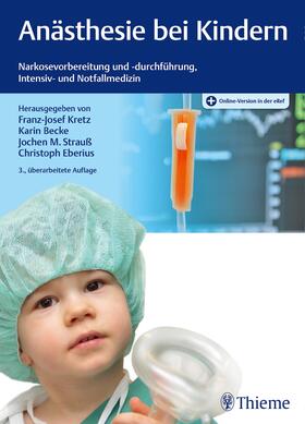 Kretz / Strauß / Becke |  Anästhesie bei Kindern | eBook | Sack Fachmedien