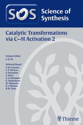 Yu |  Science of Synthesis: Catalytic Transformations via C-H Activation Vol. 2 | Buch |  Sack Fachmedien