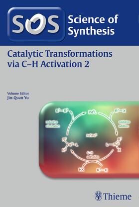 Yu |  Science of Synthesis: Catalytic Transformations via C-H Activation Vol. 2 | eBook | Sack Fachmedien