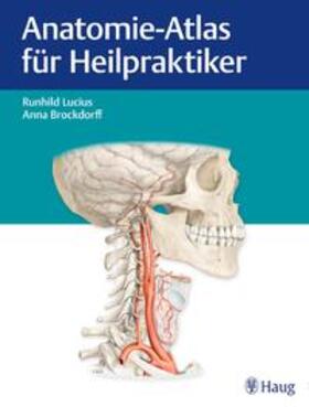 Brockdorff / Lucius |  Anatomie-Atlas für Heilpraktiker | eBook | Sack Fachmedien