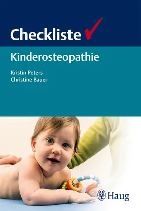 Peters / Bauer |  Checkliste Kinderosteopathie | Buch |  Sack Fachmedien