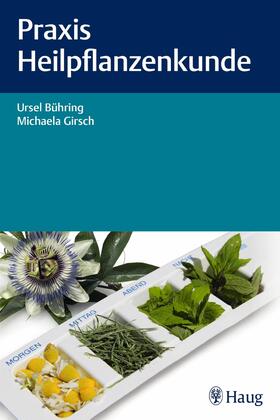 Bühring / Girsch |  Praxis Heilpflanzenkunde | eBook | Sack Fachmedien