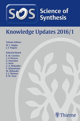 Bagley / Paquin |  Science of Synthesis Knowledge Updates 2016 Vol. 1 | Buch |  Sack Fachmedien