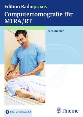 Riemer |  Computertomografie für MTRA/RT | Buch |  Sack Fachmedien