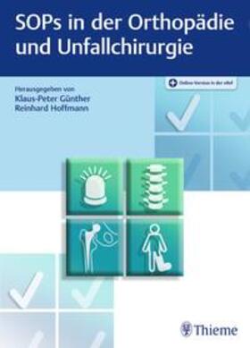 Günther / Hoffmann |  SOPs in der Orthopädie und Unfallchirurgie | Buch |  Sack Fachmedien