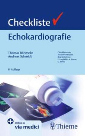 Schmidt / Böhmeke |  Checkliste Echokardiografie | Buch |  Sack Fachmedien