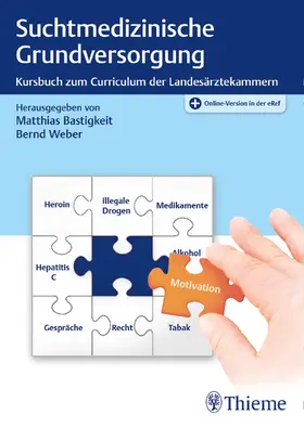 Bastigkeit / Weber | Suchtmedizinische Grundversorgung | E-Book | sack.de