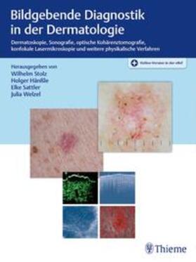 Stolz / Hänßle / Sattler |  Bildgebende Diagnostik in der Dermatologie | Buch |  Sack Fachmedien
