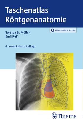 Möller / Reif |  Taschenatlas Röntgenanatomie | Buch |  Sack Fachmedien