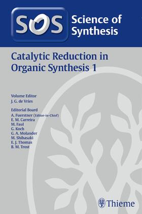 de Vries | Science of Synthesis: Catalytic Reduction in Organic Synthesis Vol. 1 | Buch | 978-3-13-240621-6 | sack.de