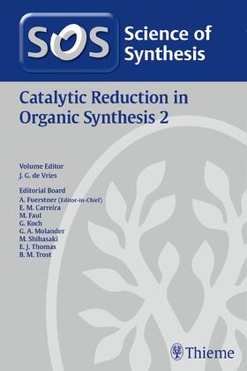 de Vries | Science of Synthesis: Catalytic Reduction in Organic Synthesis Vol. 2 | Buch | 978-3-13-240626-1 | sack.de