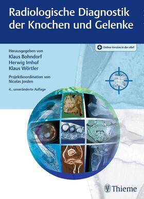 Bohndorf / Imhof / Wörtler |  Radiologische Diagnostik der Knochen und Gelenke | eBook | Sack Fachmedien