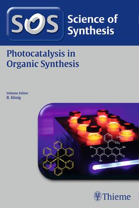 König |  Science of Synthesis: Photocatalysis in Organic Synthesis | eBook | Sack Fachmedien